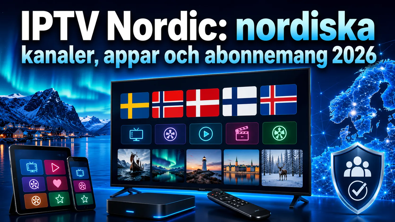 IPTV Nordic nordiska kanaler, appar och abonnemang 2026