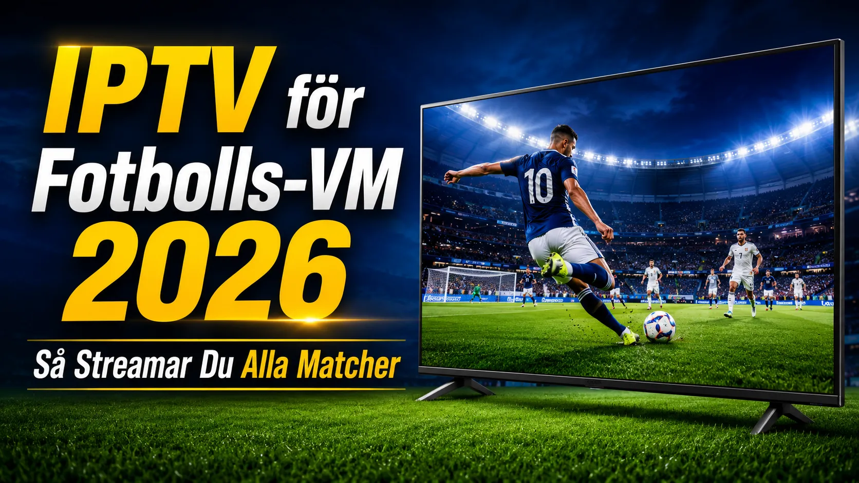 IPTV för Fotbolls-VM 2026