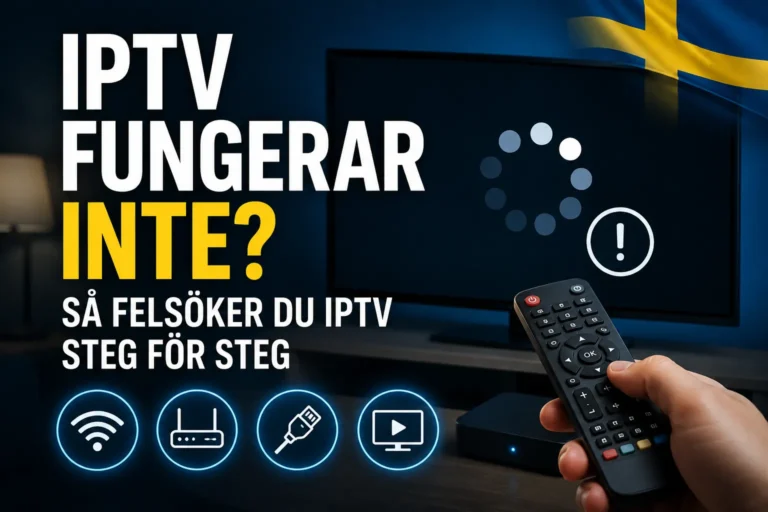 IPTV fungerar inte Så felsöker du IPTV steg för steg