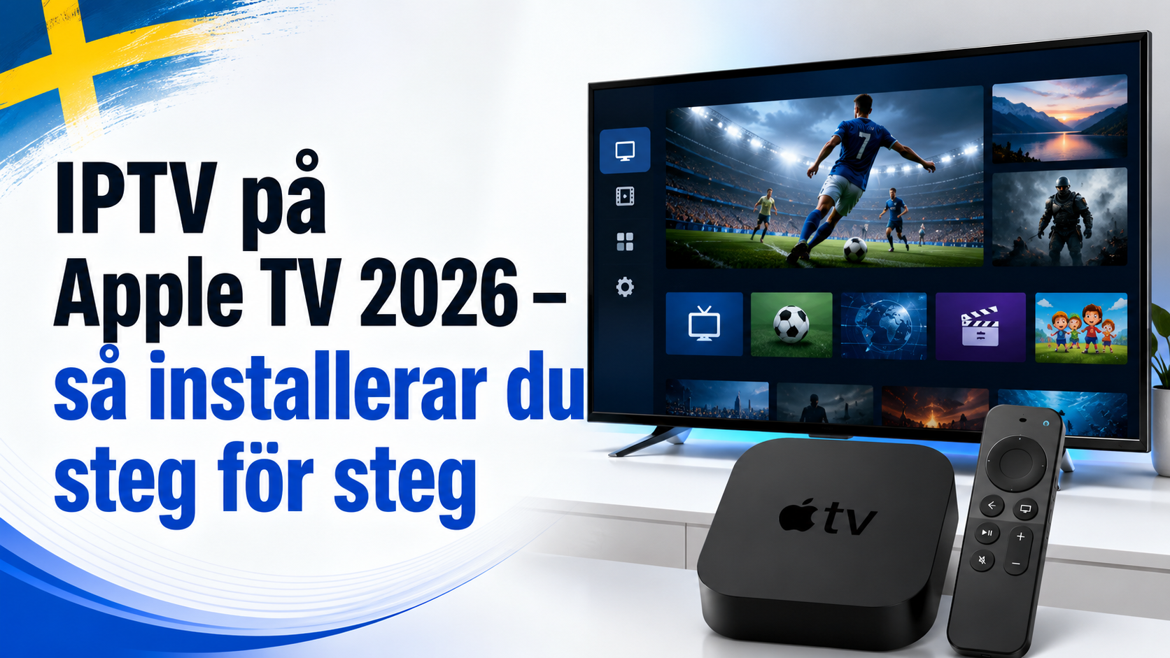 IPTV Apple TV 2026 – så installerar du steg för steg