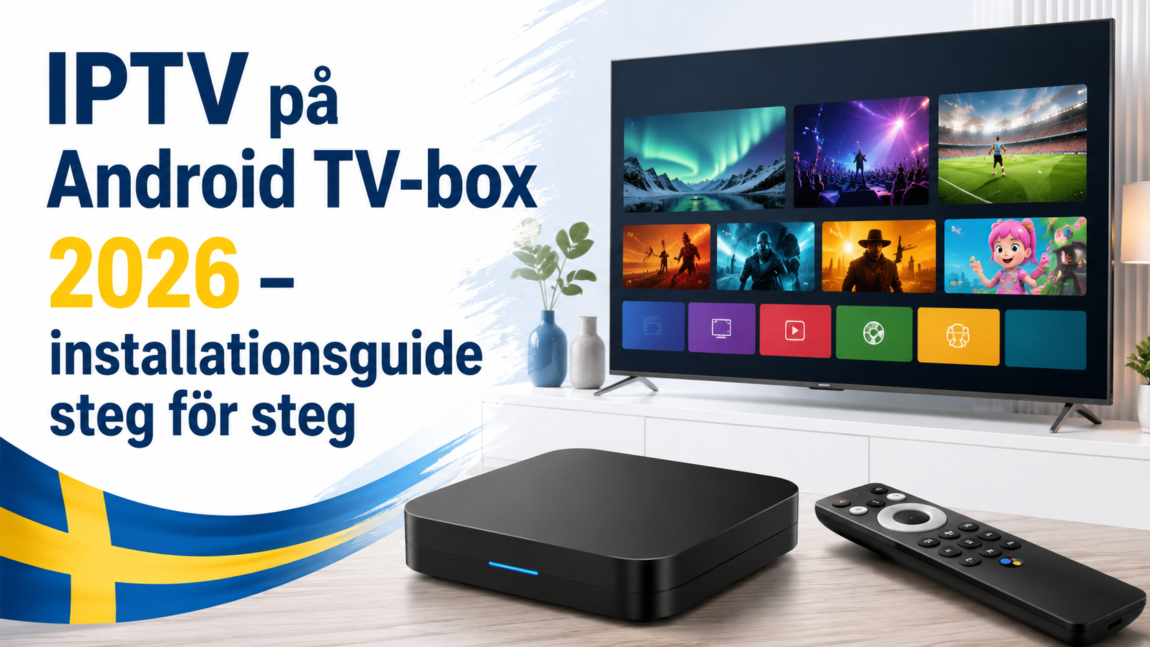 IPTV på Android TV-box 2026 – installationsguide steg för steg